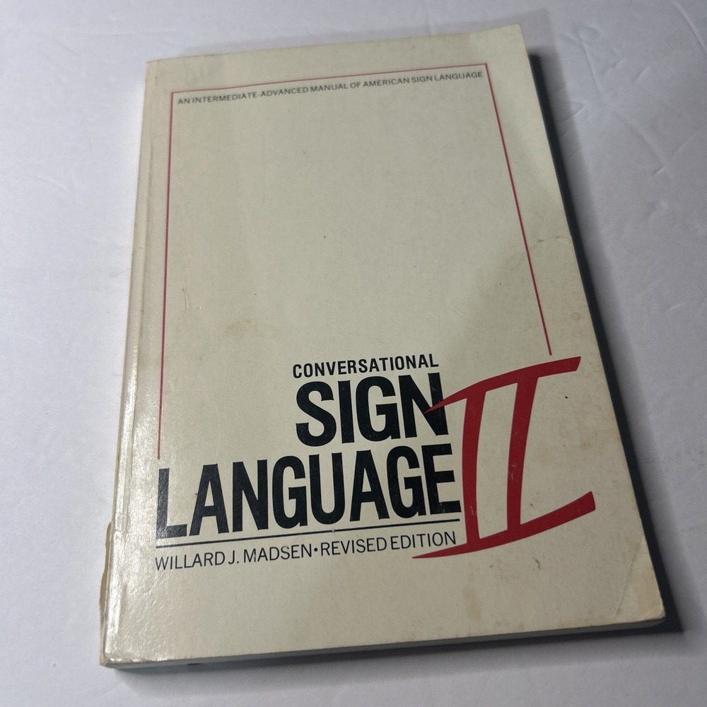 Conversational Sign Language II : An Intermediate-Advanced Manual, Paperback ...
